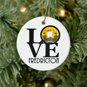LOVE Fredricton New Brunswick Ceramic Ornament