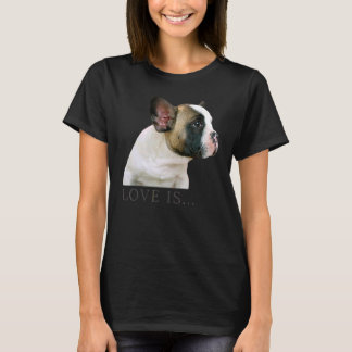Love French Bulldog Frenchie Mom Dad Dog Puppy Pe T-Shirt