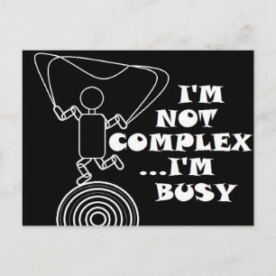 Love Friend Relationship I'm Not Complex..I'm Busy Postcard