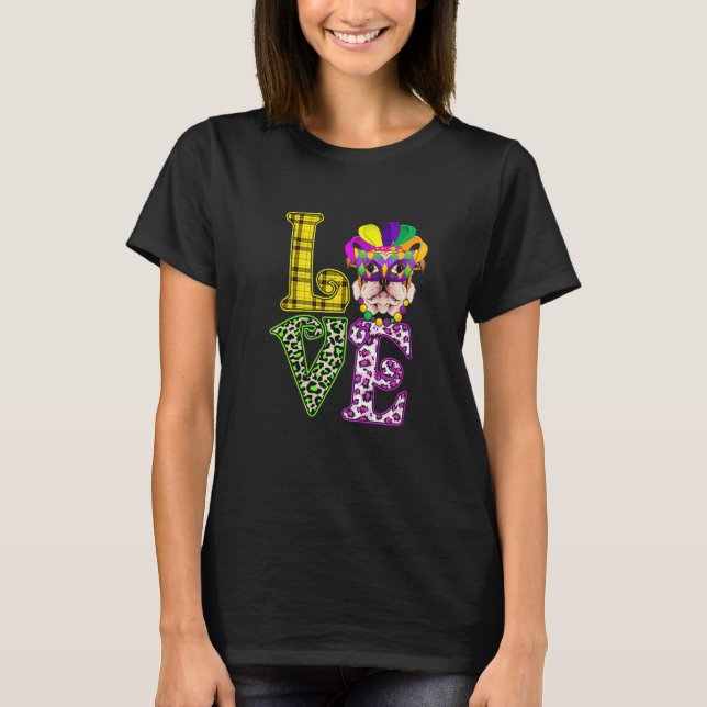 LOVE Funny Mardi Gras French Bulldog Dog Leopard P T-Shirt (Front)