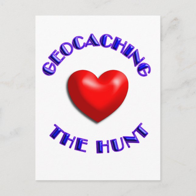 Love geocaching and the hunt postcard (Front)