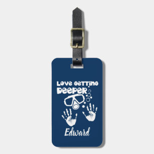 Love Getting Deeper (Scuba Diving) Luggage Tag