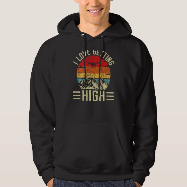 Love Getting High Remote Pilot Quadcopter Retro Ar Hoodie (Front)