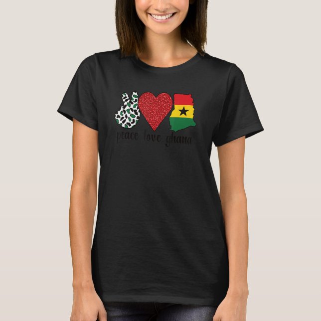 Love Ghana Proud Ghanaian Flag Ghanaian Roots T-Shirt (Front)
