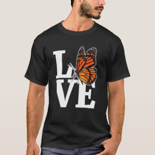 Love Girls Monarch Butterfly Milkweed Butterflies T-Shirt