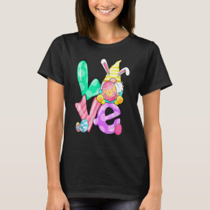 Love Gnome Easter  Women Easter Outfit Easter Girl T-Shirt