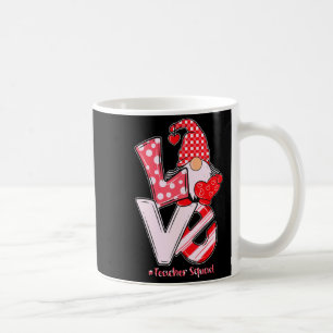 Love Gnome Teacher Squad Happy Valentine Gnome Tea Coffee Mug