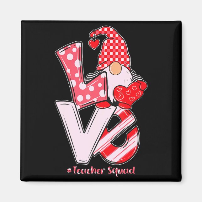 Love Gnome Teacher Squad Happy Valentine Gnome Tea Magnet (Front)