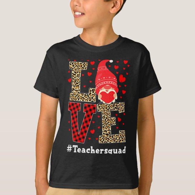 Love Gnome Teacher Squad Valentines Day Teacher St T-Shirt (Front)