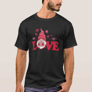 Love Gnome Valentines Day Love Valentines Gnomes T-Shirt