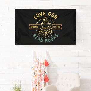 Love God Drink Coffee Read Books Lovers Vintage Banner