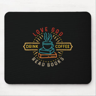 Love God Drink Coffee Read Books Lovers Vintage Ch Mouse Pad