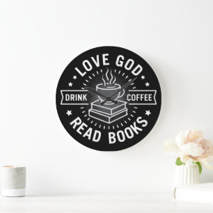Love God Drink Coffee Read Books Lovers Vintage Large Clock