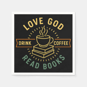 Love God Drink Coffee Read Books Lovers Vintage Napkin