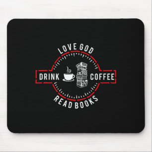 Love God Drink Coffee Read Books Mouse Pad
