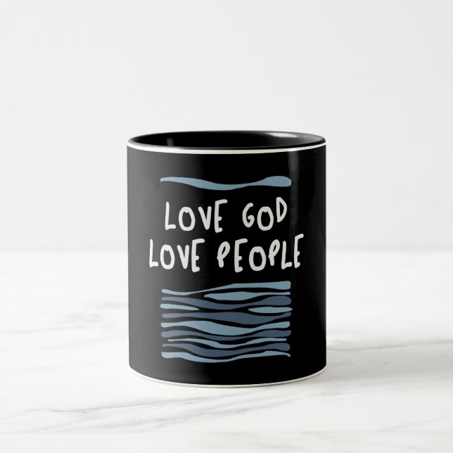 Love God Love People - Heartfelt Christian Quote Two-Tone Coffee Mug (Center)