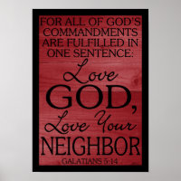 Love God, Love Your Neighbour Galatians 5:14