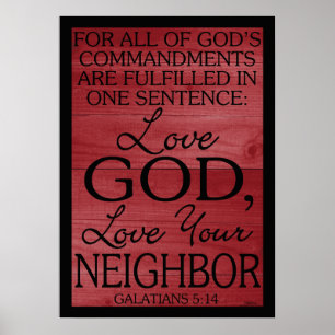 Love God Love Your Neighbour Galatians Poster