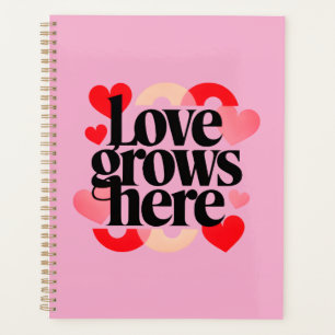 Love Grows Here – Modern Heart Typography Planner