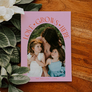 Love Grows Here Orange Pink Arch Valentines Day Holiday Card