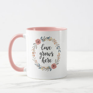 "Love Grows Here" with Floral Wreath Mug
