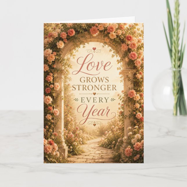 Love Grows Stronger Every Year Anniversary Card (Front)
