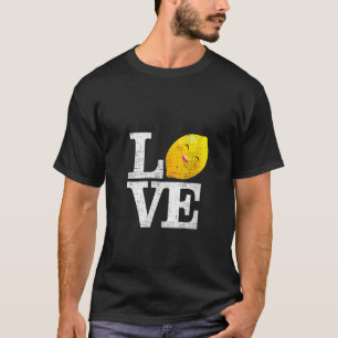 Love Happy Lemon Fresh Summer Lemons Lemonade V Ne T-Shirt