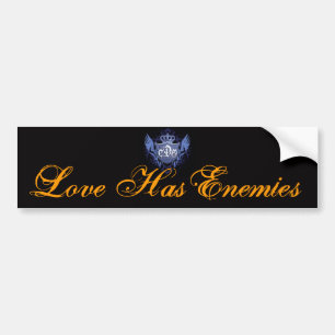 Love Has Enemies -Bumper Sticker