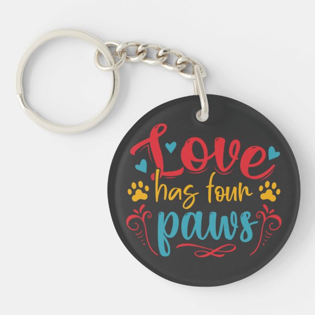 Love Has Four Paws Dog Keychain (Front)