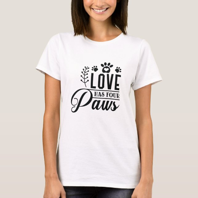 LOVE-HAS-FOUR-PAWS T-Shirt (Front)