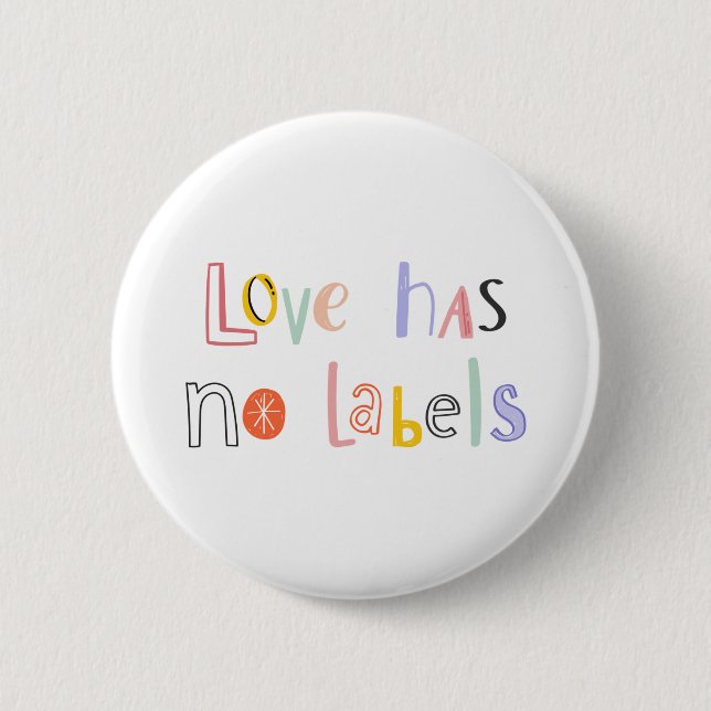 Love has no labels text colourful doodle font 2 inch round button (Front)