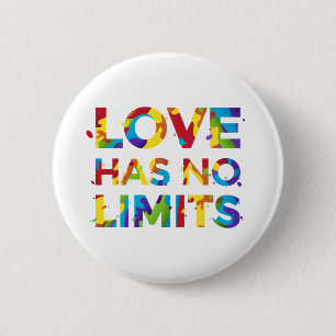 Love Has No Limits 2 Inch Round Button