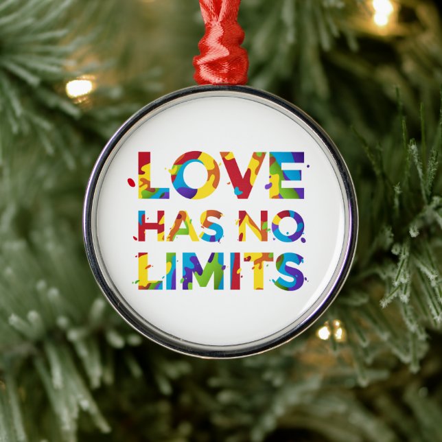 Love Has No Limits Metal Ornament (Tree)