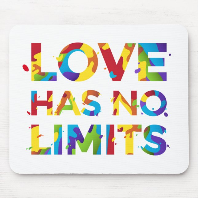 Love Has No Limits Mouse Pad (Front)