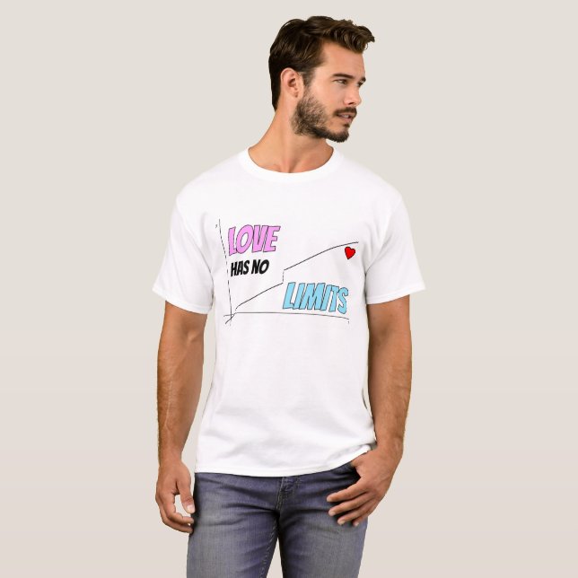 Love Has No Limits T-Shirt (Front Full)