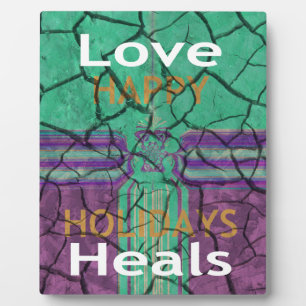 Love Heals Plaque
