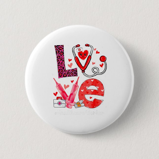 Love Heart Stethoscope Healthcare Worker Funny Val 2 Inch Round Button (Front)