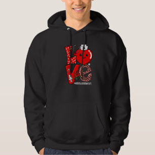 Love Heart Stethoscope Medical Assistant Life Vale Hoodie