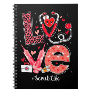 LOVE Heart Stethoscope Scrub Life Funny Nurse Vale Notebook