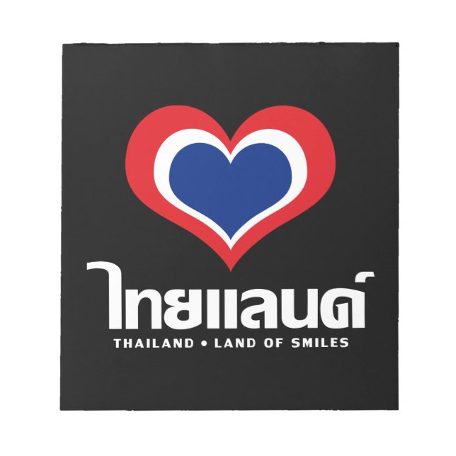 Love [Heart] Thailand ♦ Thai Language Script ♦ Notepad (Front)