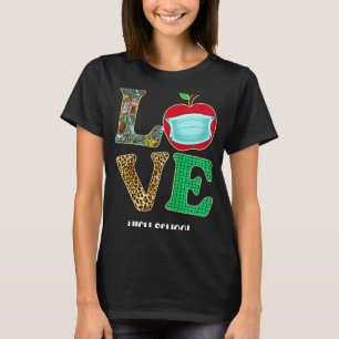 Love High School Virtual E learning Teacher Studen T-Shirt