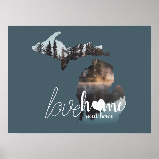 Love Home Sweet Home Silhouette Of Michigan Poster (Front)