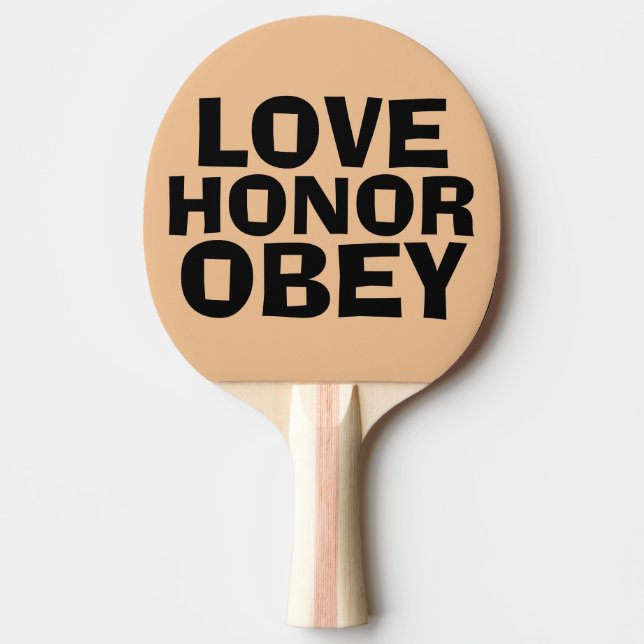 LOVE HONOR & OBEY, PADDLE for wedding engagement (Front)
