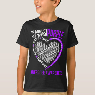 Love Hope Faith In August We Wear Purple Overdose T-Shirt