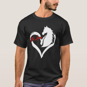 Love Horse Graphic Horse Lover Equestrian Rider Ho T-Shirt