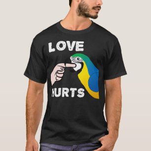 Love Hurts Blue and Gold Macaw Parrot  T-Shirt