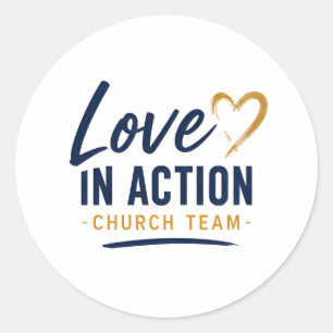 Love in Action Church Ministry Volunteer Classic Round Sticker
