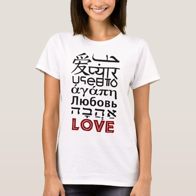 LOVE IN DIFFERENT LANGUAGES T-Shirt (Front)