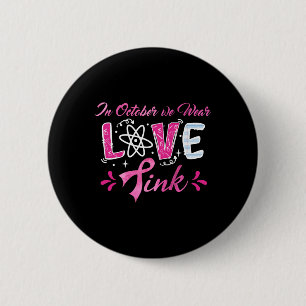 Love In October We Wear Pink Math Teachers Breast 2 Inch Round Button