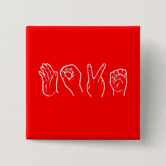 LOVE IN SIGN LANGUAGE 2 INCH SQUARE BUTTON (Front)